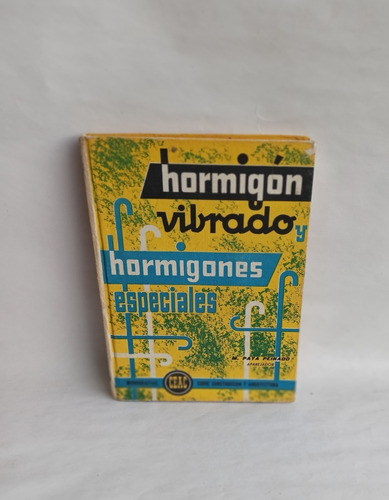 Libro Hormigón Vibrado Y Hormigones Especiales