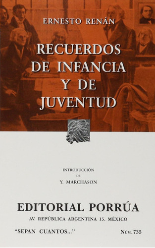 Recuerdos de la infancia y juventud: No, de Renan, Ernest., vol. 1. Editorial Porrua, tapa pasta blanda, edición 1 en español, 2002