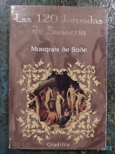 M. De Sade / Las 120 Jornadas De Sodoma 