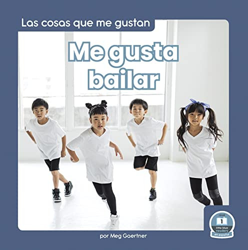 Me Gusta Bailar- I Like To Dance -las Cosas Que Me Gustan- T