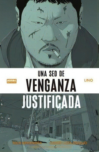 Una Sed De Venganza Justificada 1, De Rick Remender., Vol. 1. Editorial Norma Editorial, S.a., Tapa Blanda En Español