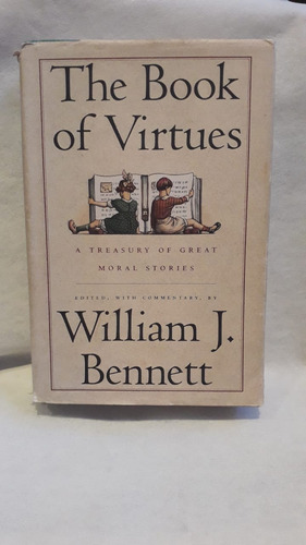 Livro The Book Of Virtues - William J. Bennett [1993]