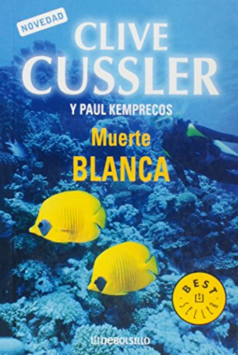 Libro Muerte Blanca De Clive Cussler, Paul Kemprecos Ed: 1