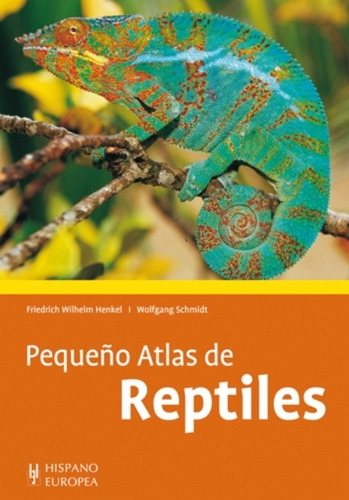 Pequeño Atlas De Reptiles, Henkel, Hispano Europea