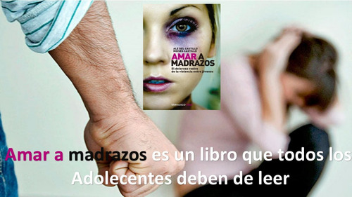 Amar A Madrazos, Libro Que Todo Adolescente Debe Leer