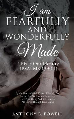 Libro I Am Fearfully And Wonderfully Made - Powell, Antho...