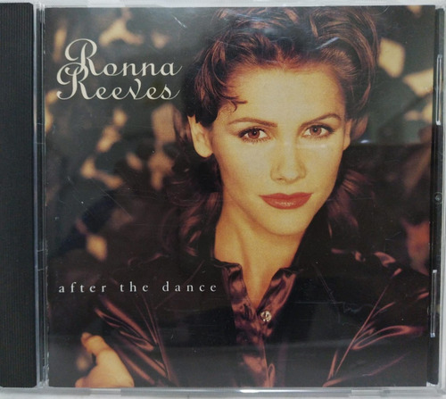 Ronna Reeves  After The Dance Cd Made In Usa