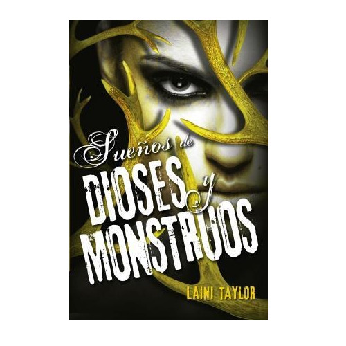 Sueños De Dioses Y Monstruos - Hija De Humo Y Hueso Iii, De Taylor, Lani. Editorial Alfaguara, Tapa Blanda En Español, 2014