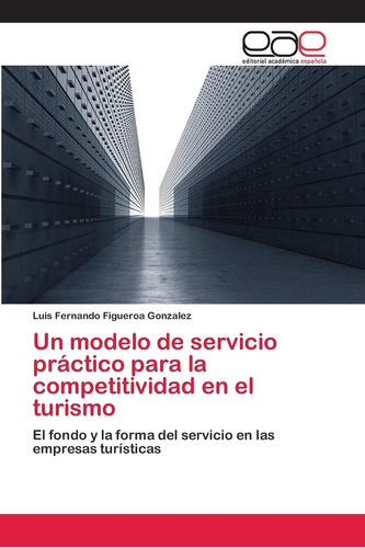 Libro: Un Modelo Servicio Práctico Competitividad