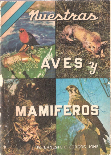 Nuestras Aves Y Mamíferos, Ernesto Gorgoglione