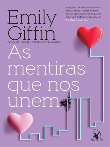 As Mentiras Que Nos Unem, De Giffin, Emily. Editora Arqueiro, Capa Mole Em Português