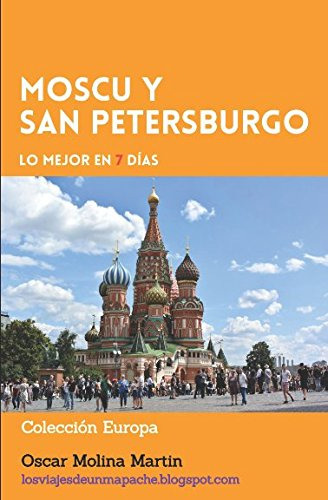 Moscu Y San Petersburgo, Lo Mejor Es 7 Dias: Conocer Moscu Y
