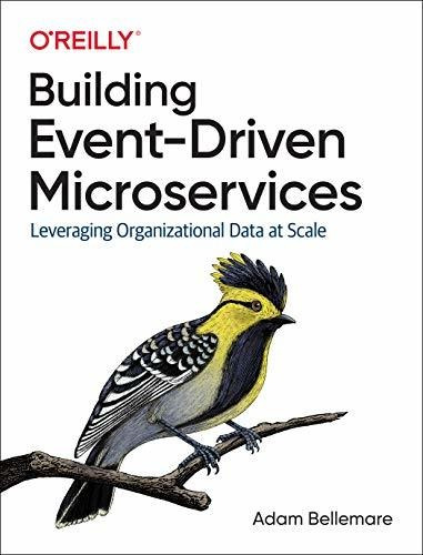 Book : Building Event-driven Microservices Leveraging...