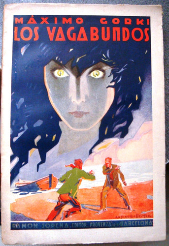 Los Vagabundos Maximo Gorki Literatura Rusa Sopena 1930