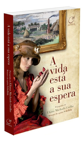 Livro: A Vida Está A Sua Espera - Eliana Machado Coelho Pelo Espírito Schellida - Seminovo (Usado)