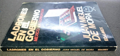 Ladrones En El Gobierno - Juan Miguel De Mora (Usado)