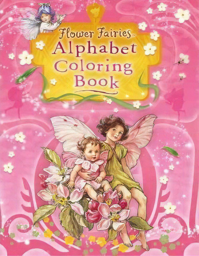 Flower Fairies Alphabet Coloring Book, De Cicely Mary Barker. Editorial Warne Frederick & Company, Tapa Blanda En Inglés, 2010