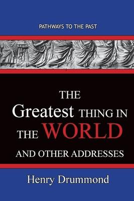 Libro The Greatest Thing In The World And Other Addresses...