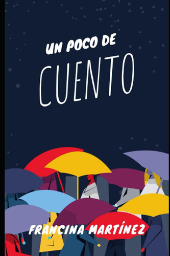 Libro: Un Poco De Cuento (spanish Edition)
