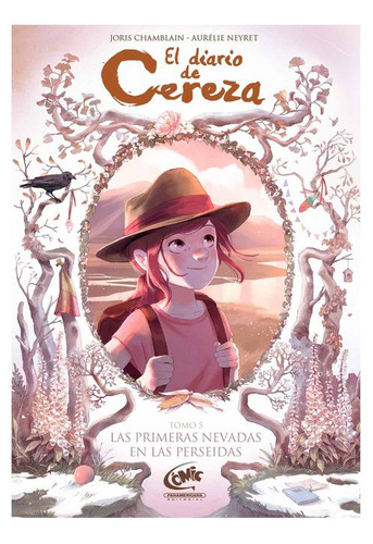 Libro El Diario De Cereza (tomo 5): Las Primeras Nevadas En