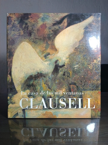 La Casa De Las Mil Ventenas Clausell Joaquín Clausell (Usado)