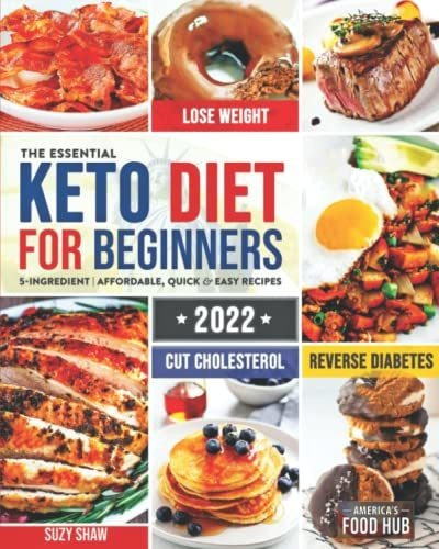 Book : The Essential Keto Diet For Beginners 5-ingredient..