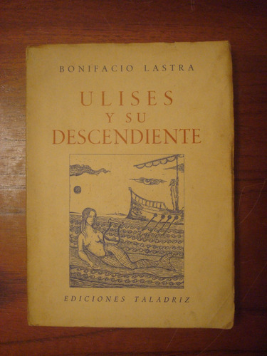 Ulises Y Su Descendiente - Bonifacio Lastra