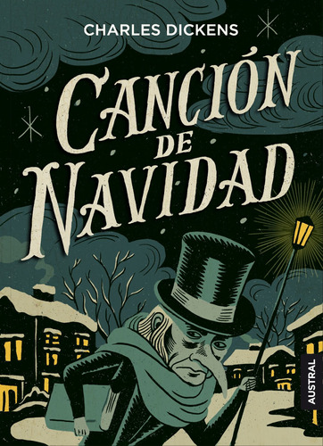 Canción de Navidad, de Dickens, Charles. Serie Austral Intrépida Editorial Austral México, tapa blanda en español, 2021