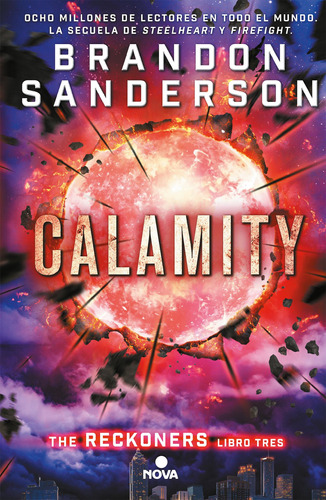 Calamity, de Sanderson, Brandon. Serie Nova Editorial Ediciones B, tapa blanda en español, 2017