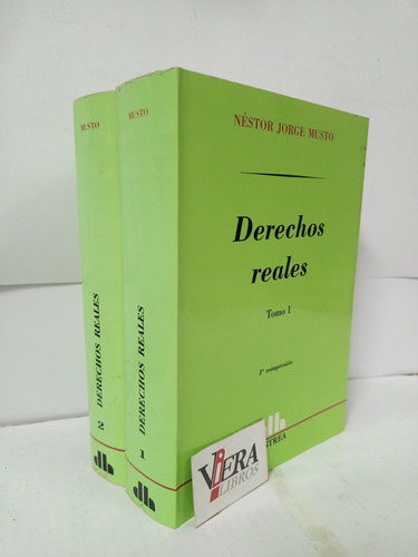 Derechos Reales. 2 Tomos / Musto Nestor