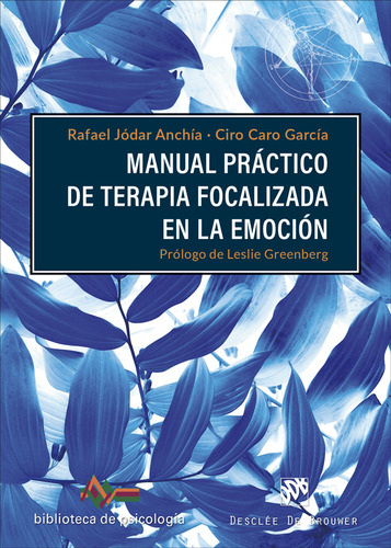 Manual Práctico De Terapia Focalizada En La Emoción -   - *