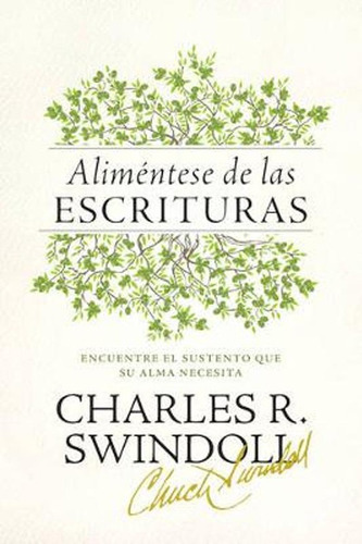 Aliméntese De Las Escrituras: Encuentre La Nutrición...