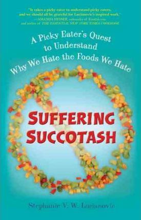 Suffering Succotash - Stephanie V. W. Lucianovic