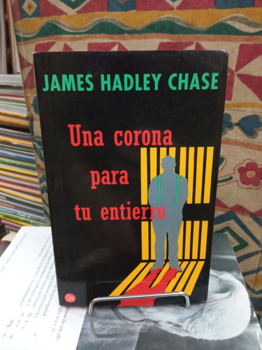 Una Corona Para Tu Entierro- James Hadley Chase