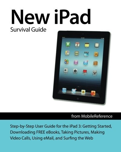 New iPad Survival Guide Stepbystep User Guide For The iPad 3