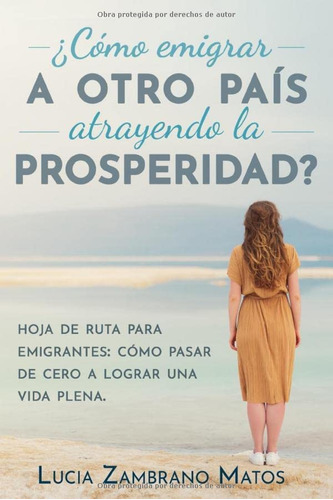 Libro: ¿cómo A Otro País Atrayendo La Prosperidad?: Hoja De 