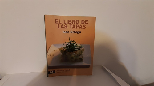 El Libro De Las Tapas De Ines Ortega