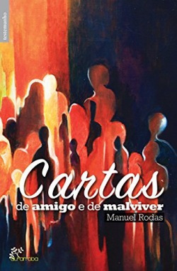 Cartas De Amigo E De Malviver Rodas, Manuel Alfarroba