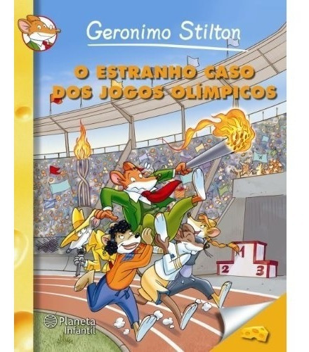 Livro O Estranho Caso Dos Jogos Olimpicos, De Geronimo Stilton. Editora Planeta, Capa Mole Em Português