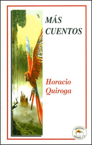 Más Cuentos, De Horacio Quiroga. Editorial Promolibro, Tapa Blanda, Edición 2010 En Español