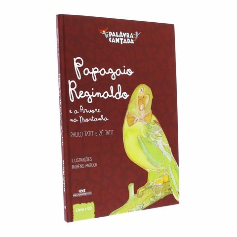 Livro - Papagaio Reginaldo E A Árvore Na Montanha