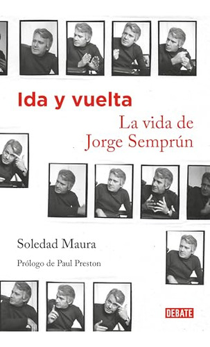 Ida Y Vuelta La Vida De Jorge Semprun - Fox Maura Soledad