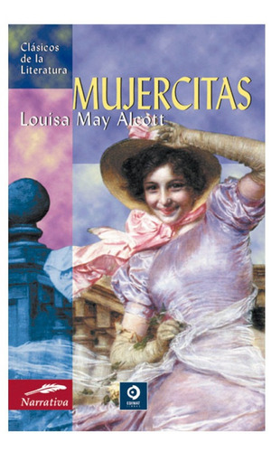 Mujercitas / Louise May Alcott