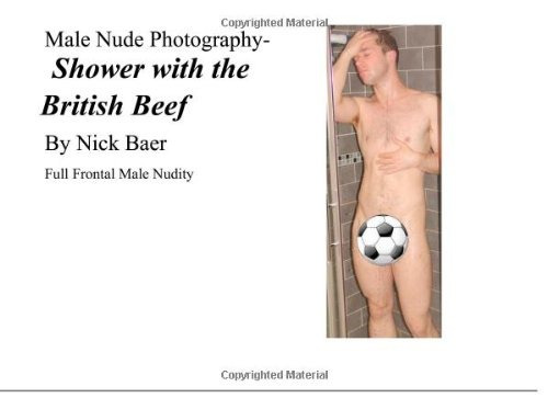 Male Nude Photography Shower With The British Beef