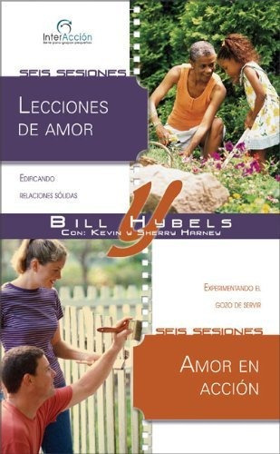 Lecciones De Amor, Amor En Acción, De Bill Hybels. Editorial Vida En Español