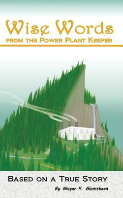 Libro Wise Words: From The Power Plant Keeper - Glomstead...