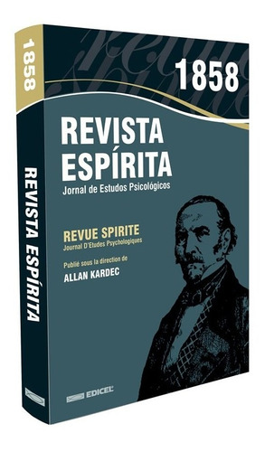 Revista Espírita 1858 - Ano I - Série Brasil Espirita