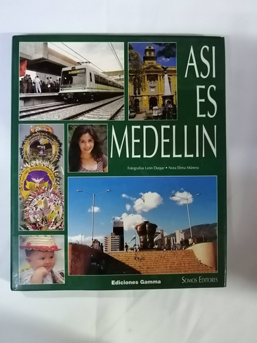Así Es Medellín, Edición Gamma 