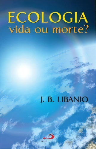 Ecologia, De Libânio Batista. Paulus Editora Em Português