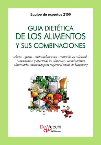 Guía Dietética De Los Alimentos Y Sus Combinaciones